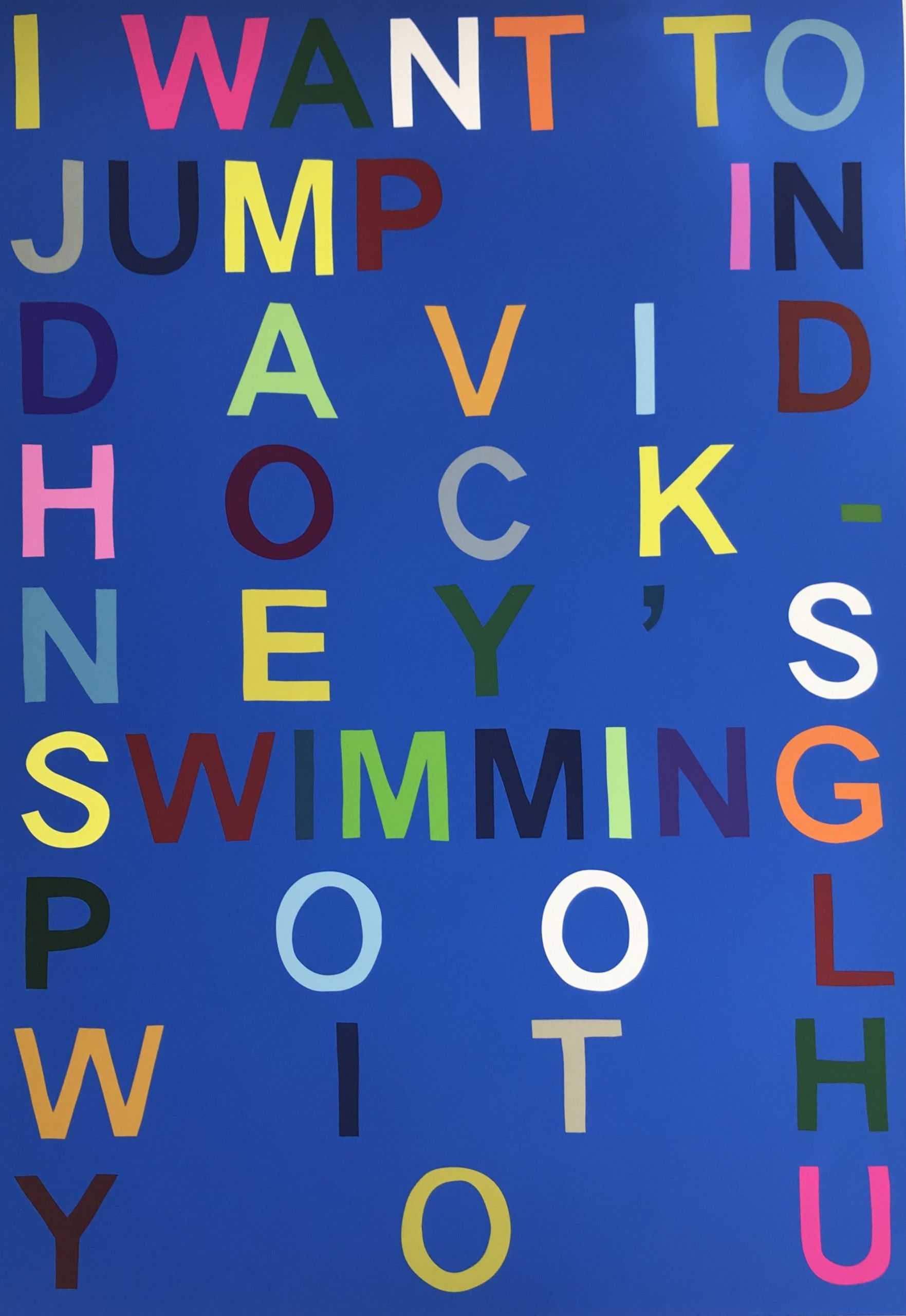 I Want to Jump in David Hockney's Swimming Pool with You (Blue) by Benjamin Thomas Taylor